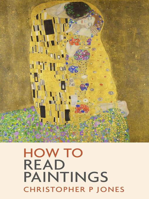 Title details for How to Read Paintings by Christopher P Jones - Available